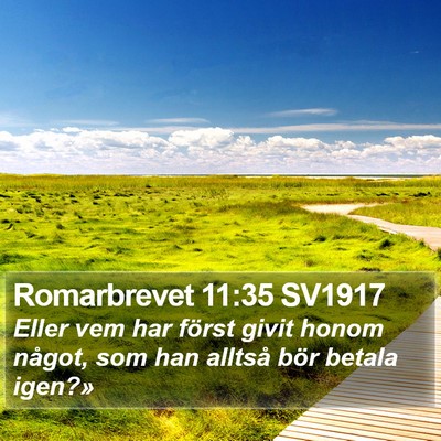 Romarbrevet 11:35 SV1917 Bible Verse Image