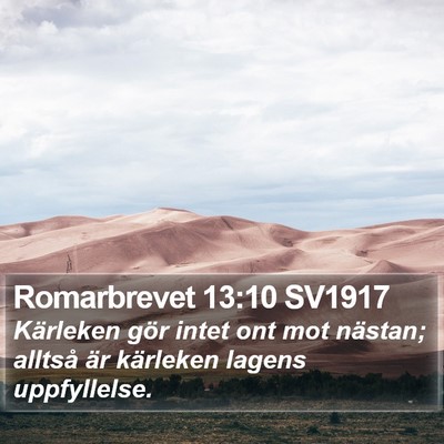 Romarbrevet 13:10 SV1917 Bible Verse Image