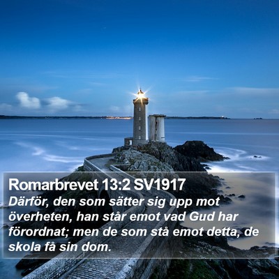 Romarbrevet 13:2 SV1917 Bible Verse Image