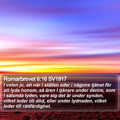 Romarbrevet 6:16 SV1917 Bible Verse Image