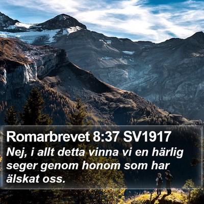 Romarbrevet 8:37 SV1917 Bible Verse Image
