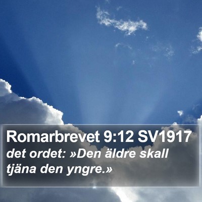 Romarbrevet 9:12 SV1917 Bible Verse Image
