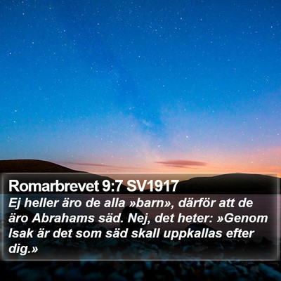 Romarbrevet 9:7 SV1917 Bible Verse Image