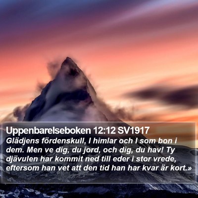 Uppenbarelseboken 12:12 SV1917 Bible Verse Image