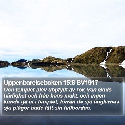 Uppenbarelseboken 15:8 SV1917 Bible Verse Image
