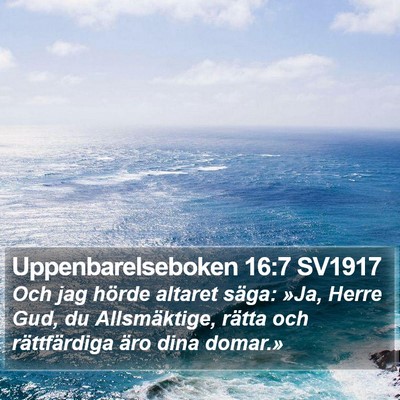 Uppenbarelseboken 16:7 SV1917 Bible Verse Image