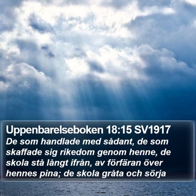 Uppenbarelseboken 18:15 SV1917 Bible Verse Image