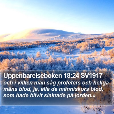 Uppenbarelseboken 18:24 SV1917 Bible Verse Image