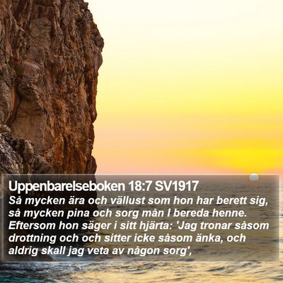 Uppenbarelseboken 18:7 SV1917 Bible Verse Image