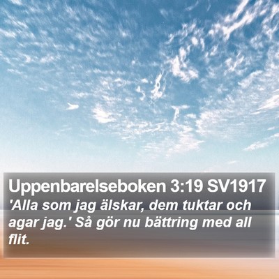 Uppenbarelseboken 3:19 SV1917 Bible Verse Image
