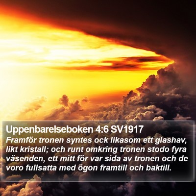 Uppenbarelseboken 4:6 SV1917 Bible Verse Image