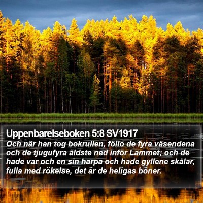 Uppenbarelseboken 5:8 SV1917 Bible Verse Image