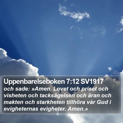 Uppenbarelseboken 7:12 SV1917 Bible Verse Image