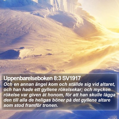 Uppenbarelseboken 8:3 SV1917 Bible Verse Image