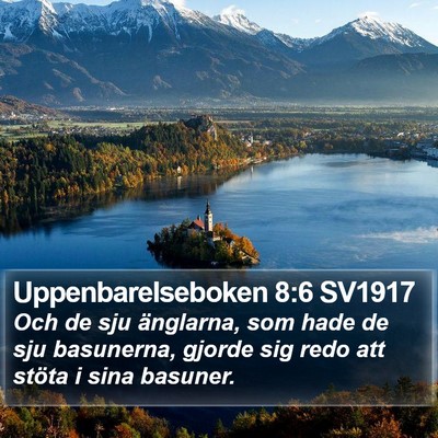 Uppenbarelseboken 8:6 SV1917 Bible Verse Image