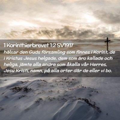 Picture 02 - 1 Korinthierbrevet 1:2 SV1917 - hälsar den Guds församling som finnes i Korint, - Bible Verse Picture