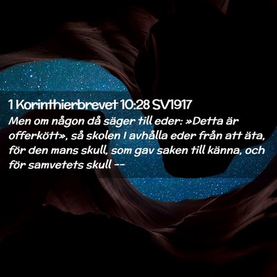 Picture 02 - 1 Korinthierbrevet 10:28 SV1917 - Men om någon då säger till eder: »Detta är - Bible Verse Picture