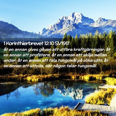 Picture 02 - 1 Korinthierbrevet 12:10 SV1917 - åt en annan gives gåvan att utföra - Bible Verse Picture