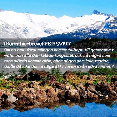 Picture 02 - 1 Korinthierbrevet 14:23 SV1917 - Om nu hela församlingen komme tillhopa till - Bible Verse Picture
