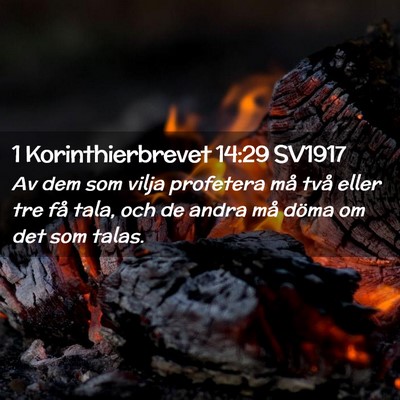 Picture 02 - 1 Korinthierbrevet 14:29 SV1917 - Av dem som vilja profetera må två eller tre få - Bible Verse Picture