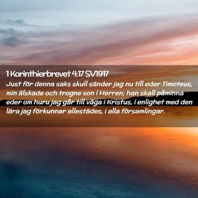 Picture 02 - 1 Korinthierbrevet 4:17 SV1917 - Just för denna saks skull sänder jag nu till - Bible Verse Picture