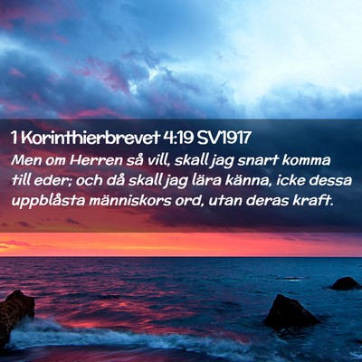 Picture 02 - 1 Korinthierbrevet 4:19 SV1917 - Men om Herren så vill, skall jag snart komma - Bible Verse Picture