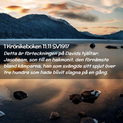 Picture 02 - 1 Krönikeboken 11:11 SV1917 - Detta är förteckningen på Davids hjältar: - Bible Verse Picture
