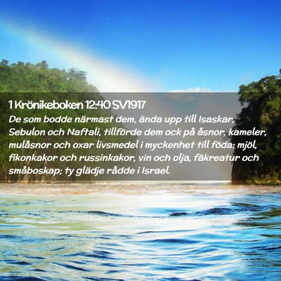 Picture 02 - 1 Krönikeboken 12:40 SV1917 - De som bodde närmast dem, ända upp till - Bible Verse Picture