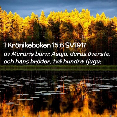 Picture 02 - 1 Krönikeboken 15:6 SV1917 - av Meraris barn: Asaja, deras överste, och hans - Bible Verse Picture