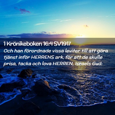 Picture 02 - 1 Krönikeboken 16:4 SV1917 - Och han förordnade vissa leviter till att göra - Bible Verse Picture