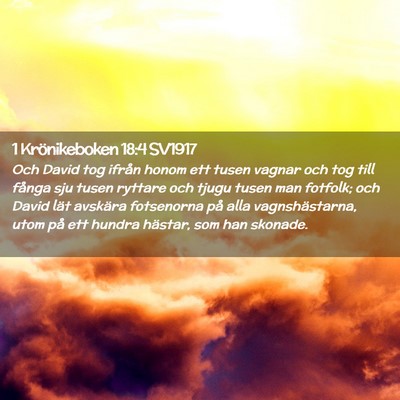 Picture 02 - 1 Krönikeboken 18:4 SV1917 - Och David tog ifrån honom ett tusen vagnar och - Bible Verse Picture