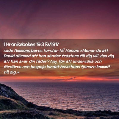 Picture 02 - 1 Krönikeboken 19:3 SV1917 - sade Ammons barns furstar till Hanun: »Menar du - Bible Verse Picture