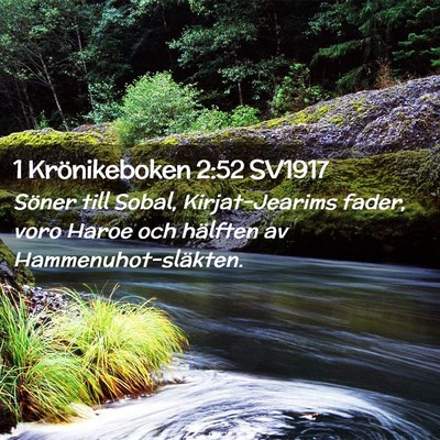 Picture 02 - 1 Krönikeboken 2:52 SV1917 - Söner till Sobal, Kirjat-Jearims fader, voro - Bible Verse Picture