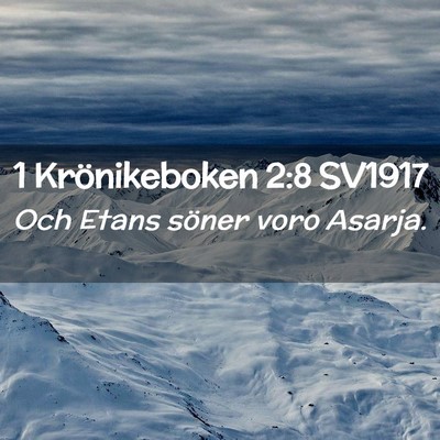 Picture 02 - 1 Krönikeboken 2:8 SV1917 - Och Etans söner voro - Bible Verse Picture