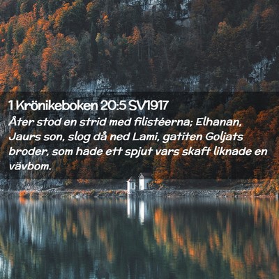 Picture 02 - 1 Krönikeboken 20:5 SV1917 - Åter stod en strid med filistéerna; Elhanan, - Bible Verse Picture