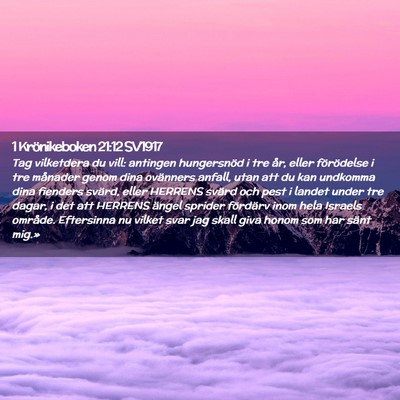 Picture 02 - 1 Krönikeboken 21:12 SV1917 - Tag vilketdera du vill: antingen hungersnöd i - Bible Verse Picture