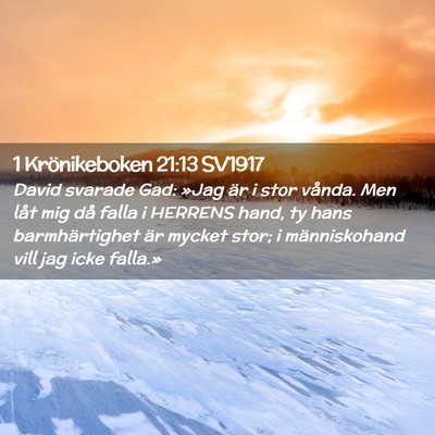 Picture 02 - 1 Krönikeboken 21:13 SV1917 - David svarade Gad: »Jag är i stor vånda. Men - Bible Verse Picture