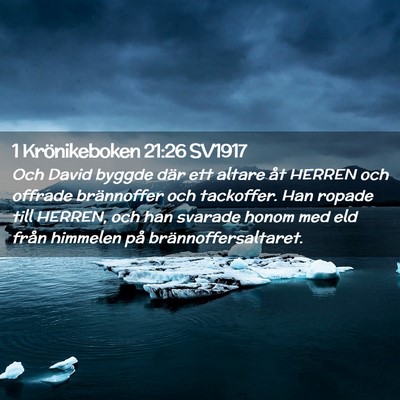 Picture 02 - 1 Krönikeboken 21:26 SV1917 - Och David byggde där ett altare åt HERREN och - Bible Verse Picture
