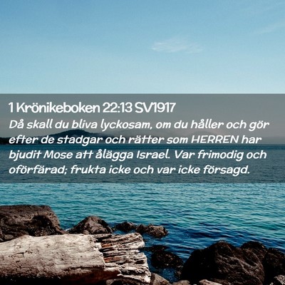 Picture 02 - 1 Krönikeboken 22:13 SV1917 - Då skall du bliva lyckosam, om du håller och - Bible Verse Picture