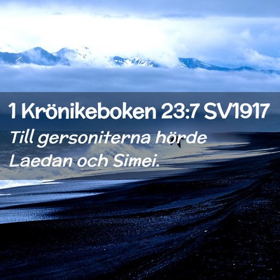 Picture 02 - 1 Krönikeboken 23:7 SV1917 - Till gersoniterna hörde Laedan och - Bible Verse Picture
