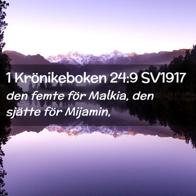 Picture 02 - 1 Krönikeboken 24:9 SV1917 - den femte för Malkia, den sjätte för - Bible Verse Picture