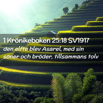 Picture 02 - 1 Krönikeboken 25:18 SV1917 - den elfte blev Asarel, med sin söner och - Bible Verse Picture