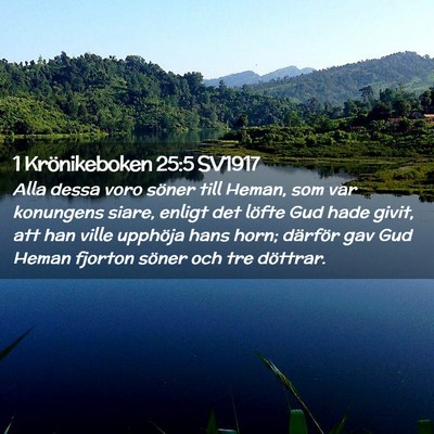 Picture 02 - 1 Krönikeboken 25:5 SV1917 - Alla dessa voro söner till Heman, som var - Bible Verse Picture