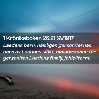 Picture 02 - 1 Krönikeboken 26:21 SV1917 - Laedans barn, nämligen gersoniternas barn av - Bible Verse Picture