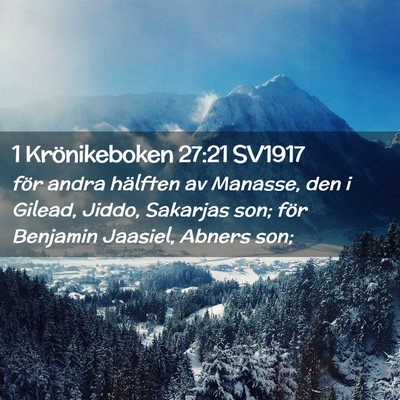Picture 02 - 1 Krönikeboken 27:21 SV1917 - för andra hälften av Manasse, den i Gilead, - Bible Verse Picture