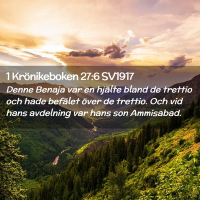 Picture 02 - 1 Krönikeboken 27:6 SV1917 - Denne Benaja var en hjälte bland de trettio och - Bible Verse Picture