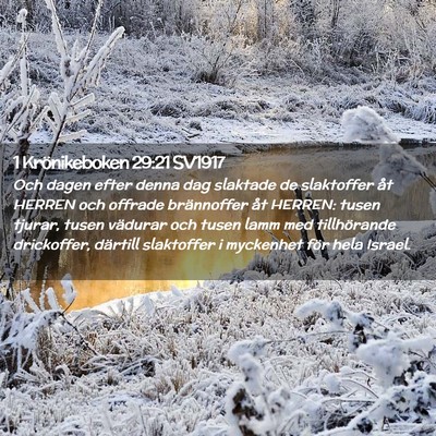 Picture 02 - 1 Krönikeboken 29:21 SV1917 - Och dagen efter denna dag slaktade de slaktoffer - Bible Verse Picture
