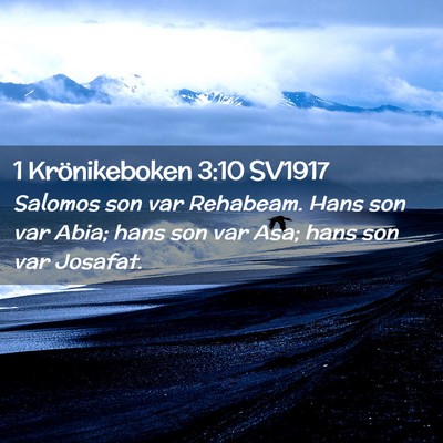 Picture 02 - 1 Krönikeboken 3:10 SV1917 - Salomos son var Rehabeam. Hans son var Abia; hans - Bible Verse Picture