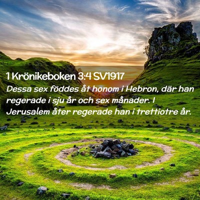 Picture 02 - 1 Krönikeboken 3:4 SV1917 - Dessa sex föddes åt honom i Hebron, där han - Bible Verse Picture