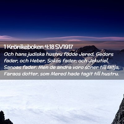 Picture 02 - 1 Krönikeboken 4:18 SV1917 - Och hans judiska hustru födde Jered, Gedors - Bible Verse Picture